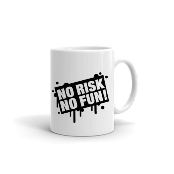 no risk no fun mug